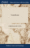 Cosmotheoros: Or, Conjectures Concerning the Inhabitants of the Planets. Translated From the Latin of Christian Huygens. A new Edition, Corrected