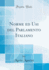 Norme Ed Usi Del Parlamento Italiano (Classic Reprint)