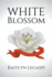 White Blossom (Dark Irregular Trilogy)