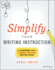 Simplify Your Writing Instruction: a Framework for a Student-Centered Writing Block