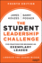 The Student Leadership Challenge: Five Practices for Becoming an Exemplary Leader