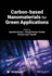 Carbon-Based Nanomaterials for Green Applications