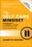 The Self-Care Mindset: Rethinking How We Change and Grow, Harness Well-Being, and Reclaim Work-Life Quality