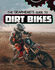 The Gearhead's Guide to Dirt Bikes