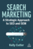Search Marketing-a Strategic Approach to Seo and Sem