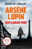 Arsne Lupin, Gentleman-Thief: the Inspiration Behind the Hit Netflix Tv Series, Lupin
