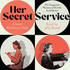 Her Secret Service: The Forgotten Women of British Intelligence