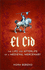 El Cid: the Life and Afterlife of a Medieval Mercenary