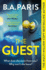 The Guest: a thriller that grips from the first page to the last, from the author of global phenomenon Behind Closed Doors