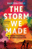The Storm We Made