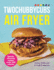 Twochubbycubs the Air Fryer Cookbook