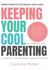 Keeping Your Cool Parenting