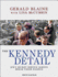 The Kennedy Detail: Jfk's Secret Service Agents Break Their Silence