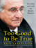 Too Good to Be True: the Rise and Fall of Bernie Madoff (Audio Cd)