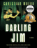 Darling Jim: Three Sisters, Three Tales, and a Secret, Dark as Night