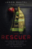 The Rescuer: One Firefighters Story of Courage, Darkness, and the Relentless Love That Saved Him