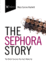 The Sephora Story: The Retail Success You Can't Makeup