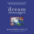 The Dream Manager