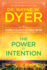 The Power of Intention By Dyer, Dr. Wayne W. (2005) Paperback