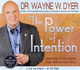 The Power of Intention Dyer, Wayne W.
