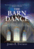 The Barn Dance: Somewhere Between Heaven and Earth, There is a Place Where the Magic Never Ends