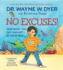 No Excuses (How What You Say Can Get in Your Way)