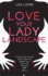 Love Your Lady Landscape: Trust Your Gut, Care for 'Down There' and Reclaim Your Fierce and Feminine SHE Power