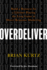 Overdeliver: Build a Business for a Lifetime Playing the Long Game in Direct Response Marketing