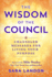 The Wisdom of the Council: Channeled Messages for Living Your Purpose