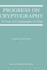 Progress on Cryptography: 25 Years of Cryptography in China (the Springer International Series in Engineering and Computer Science, 769)