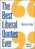 The Best Liberal Quotes Ever: Why the Left is Right