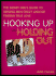 Hooking Up Or Holding Out: the Smart Girl's Guide to Driving Men Crazy and/Or Finding True Love