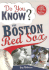 Do You Know the Boston Red Sox? : Test Your Expertise With These Fastball Questions (and a Few Curves) About Your Favorite Team's Hurlers, Sluggers, Stats and Most Memorable Moments