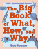 The Big Book of What, How, and Why