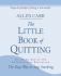 The Little Book of Quitting: Enjoy the Freedom of Being a Non-Smoker