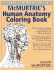 McMurtries Human Anatomy Coloring Book