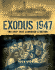 Exodus 1947: the Ship That Launched a Nation