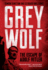 Grey Wolf the Escape of Adolf Hitler