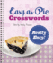 Easy as Pie Crosswords: Really Easy! : 72 Relaxing Puzzles