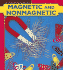 Magnetic and Nonmagnetic