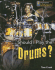 Should I Play the Drums? (Learning Musical Instruments)