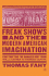 Freak Shows and the Modern American Imagination: Constructing the Damaged Body From Willa Cather to Truman Capote