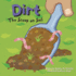 Dirt: the Scoop on Soil (Amazing Science)