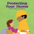 Protecting Your Home: a Book About Firefighters