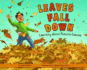 Leaves Fall Down: Learning About Autumn Leaves Bullard, Lisa Marie; Takvorian, Nadine Rita and Flaherty Ph.D., Terry