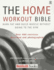The Home Workout Bible [Paperback] By Schuler, Lou; Mejia, Michael