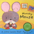 Little Squeakers: Munchy Mouse