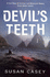 The Devil's Teeth. a True Story of Survival and Obsession Among Great White Sharks