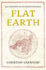 Flat Earth: the History of an Infamous Idea