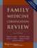 Family Medicine Certification Review